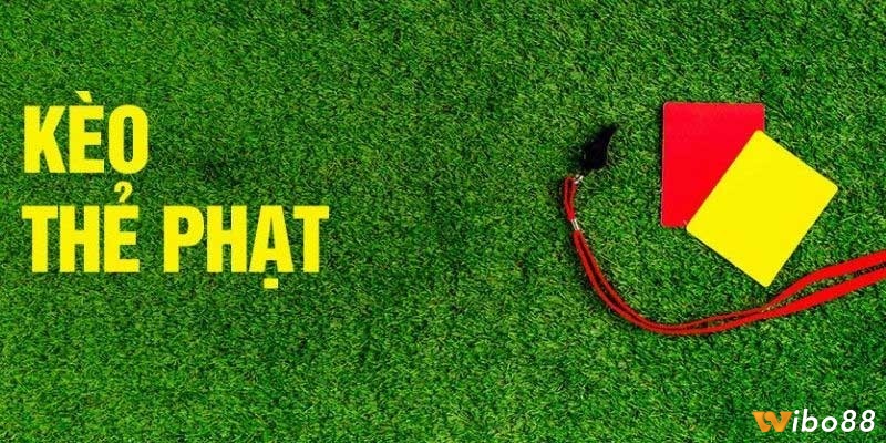 Tài xỉu cá cược kèo thẻ phạt là gì?