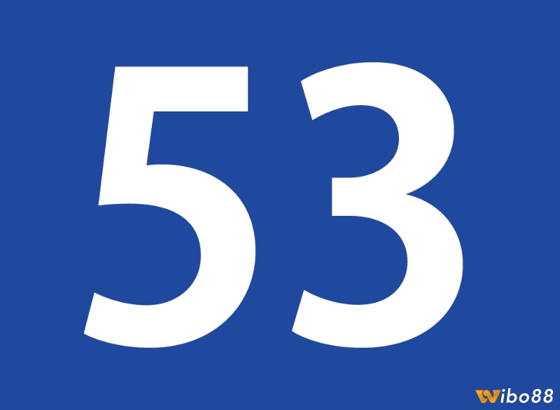 Số 53 trong kinh dịch là con số quan lộ và thăng tiến trong sự nghiệp của anh em