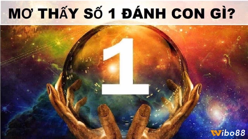Cùng wibo88 tìm hiểu về mơ thấy số đề 01 đánh con gì nhé