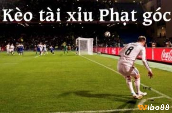 Kinh nghiệm chơi Kèo Tài Xỉu phạt góc toàn trận hay nhất