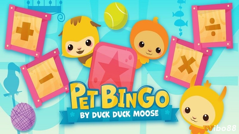 Pet Bingo giúp bé làm quen với toán học một cách hiệu quả, thông minh