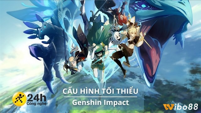 Thiết lập cấu hình chơi Genshin Impact chạy ở mức tối thiểu