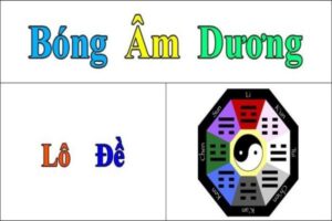 Bóng số đề theo can chi - Phương pháp giải mã ý nghĩa chi tiết