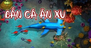 Game bắn cá chạy xu chi tiết cách chơi kiếm xu hiệu quả 2025