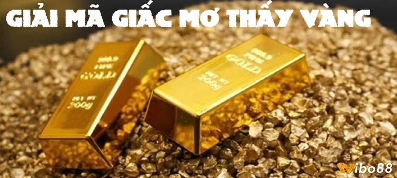 Khi tìm hiểu giải mã giấc mơ thấy vàng đánh số gì cần hiểu rõ ý nghĩa tâm linh đằng sau giấc mơ