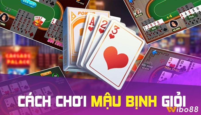 Mẹo chơi mậu binh trực tuyến luôn thắng từ các cao thủ 