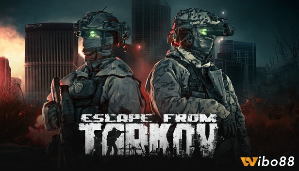 Game Escape from Tarkov là một tựa game bắn súng đỉnh cao và nổi tiếng hiện nay