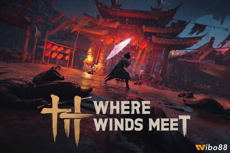 Where Winds Meet Mobile với lối chơi mang đậm phong cách Trung Hoa đầy lôi cuốn